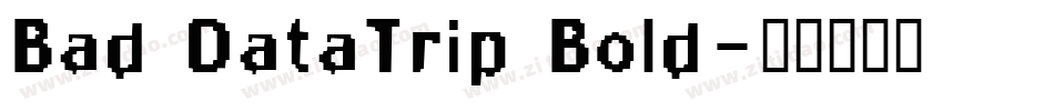 Bad DataTrip Bold字体转换